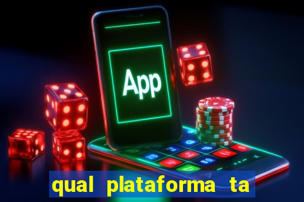 qual plataforma ta pagando mais